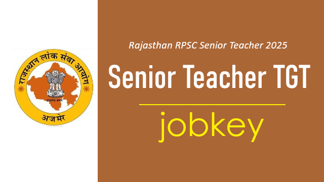 RPSC Senior Teacher Grade II Online Form 2025-jobkey